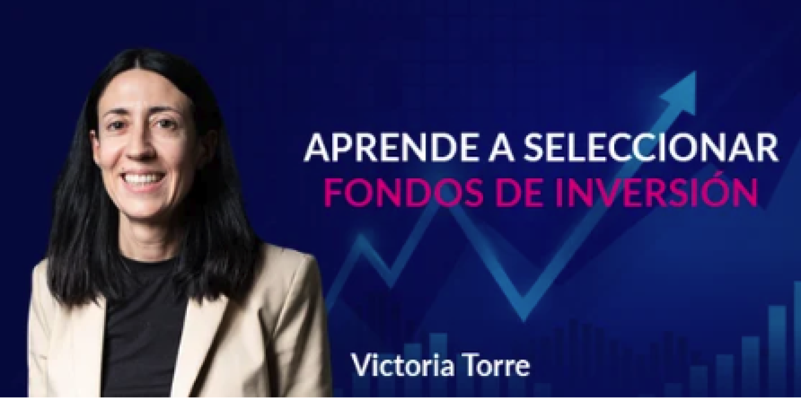 Victoria Torre en el Webinar para aprender a seleccionar fondos de inversión